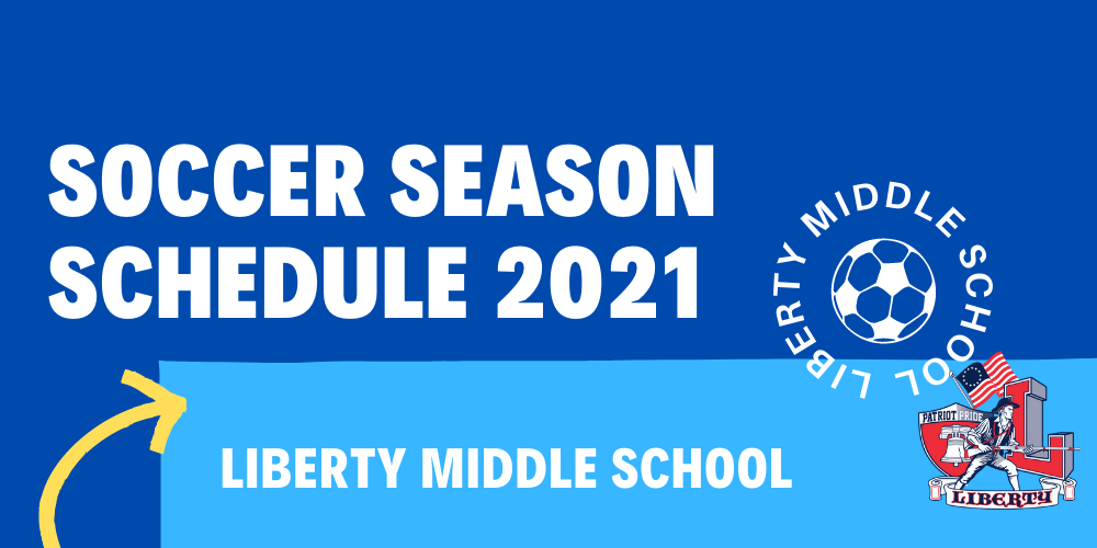 Liberty soccer season schedule 2021 Banner