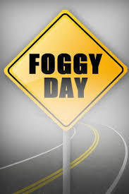 Foggy Day Schedule