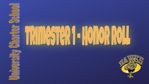 UCS Trimester One - Honor Roll Presentation