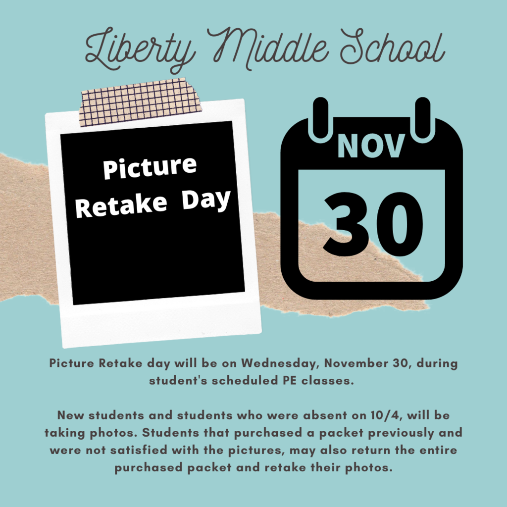 Picture Retake day will be on Wednesday, November 30, during student's scheduled PE classes.   New students and students who were absent on 10/4, will be taking photos. Students that purchased a packet previously and were not satisfied with the pictures, may also return the entire purchased packet and retake their photos.